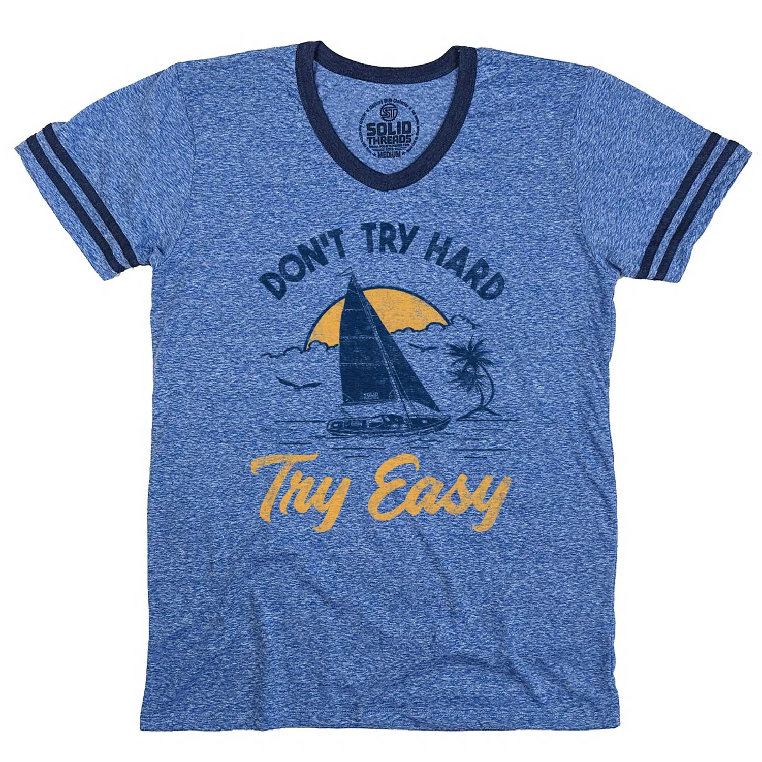 Don't Try Hard Try Easy Ringer V-Neck Tee