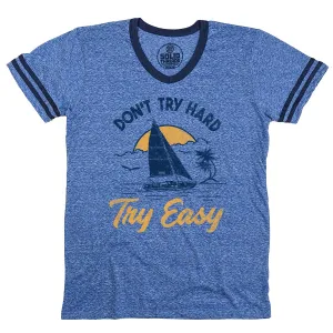 Don't Try Hard Try Easy Ringer V-Neck Tee